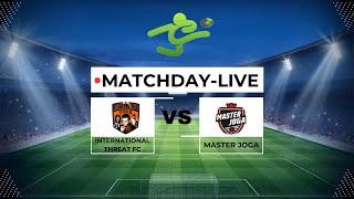 INTERNATIONAL THREAT FC VS MASTER JOGA  |  MATCHDAY-LIVE