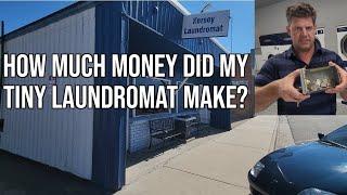 How Much Money Did My Tiny Laundromat and Car Wash Make this Week?