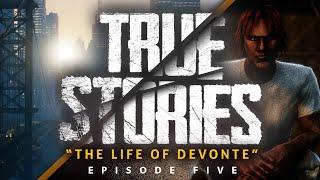 True Stories (S1) - Ep. 5 - The Life of Devonte | GTA 5 Mods