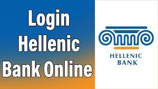 How To Login Hellenic Bank Online Banking Account 2022 | Hellenic Bank Online Account Sign In Help