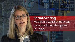 Madeleine Genzsch: Das neue Social-Scoring-System in China