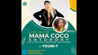 Live With Mama Coco Featuring YOUNI-T (Part 1)