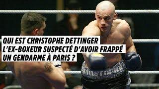 Qui est Christophe Dettinger, l'ex-boxeur suspecté d'avoir frappé un gendarme à Paris ?