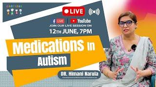 Medications In Autism I Dr. Himani Narula