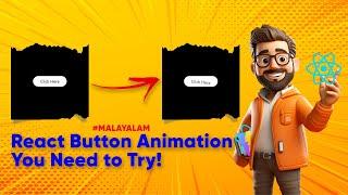  React Button Animation You NEED to Try! | Malayalam #React Animations