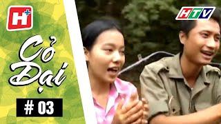 Cỏ dại - Tập 03  (Tập Cuối) | HTV Phim Tình Cảm Việt Nam Hay Nhất