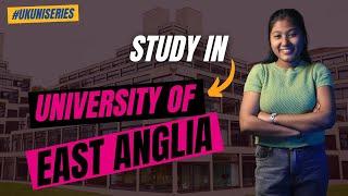 Surprizing facts about University of East Anglia | Fall 2024 | Fees | Eligibility | Scholarships |