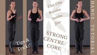 Strong Core & Centre in Latin Dance ||| Cha-Cha || Rumba || Samba || Paso Doble | Jive