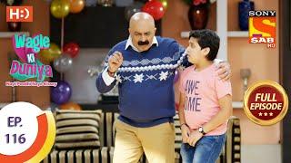 Wagle Ki Duniya - Ep 116 - Full Episode - 3rd August, 2021