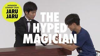 『The Hyped Magician』JAPANESE COMEDY
