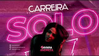 TAYARA ANDREZA - Carreira Solo [Áudio Oficial]