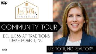 Community Tour: Del Webb at Traditions, Wake Forest, North Carolina