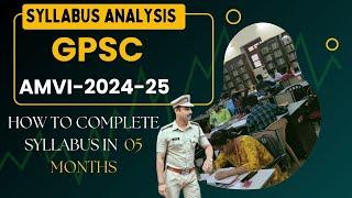 GPSC AMVI Syllabus Analysis 2024-25 I Subjects Weightage I Course for GPSC AMVI #gpsc_rto_clas_2_3