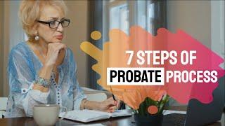 7 Critical Steps to Navigate the California Probate Process: Your Guide to Success