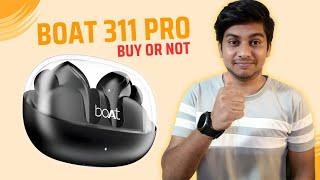 New airdopes | Boat airdopes 311 pro review with full details