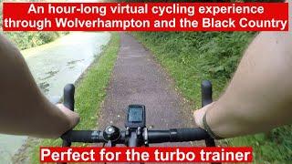 Wolverhampton & The Black Country Virtual Ride. A 1 Hour Virtual Cycling Experience.