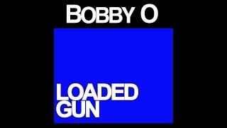 Bobby O - Loaded Gun (Power NRG Remix)