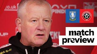 Chris Wilder | Sheffield Wednesday v Sheffield United | Match preview