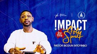 Impact By The Holy Spirit | Pastor Biodun Fatoyinbo | COZA June Praise & Love Service 02-06-2024