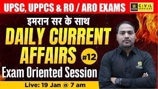 Daily Current Affairs 2024 | Current Affairs For UPSC,UPPCS & RO/ARO #12 | Imran Sir | UPPCS Utkarsh