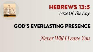 Verse Of The Day | Hebrews 13:5 | God’s Everlasting Presence | October 30, 2024