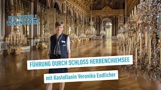 Führung durch das Schloss Herrenchiemsee – Virtueller Wochenendtrip durch Bayern