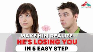 How To Make Him REALIZE What He Lost When He Broke Up With You