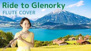 【FLUTE】Ride to Glenorky