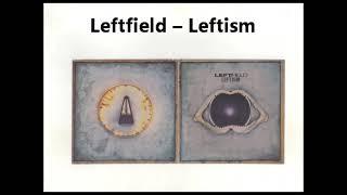 Leftfield – Leftism