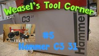 Hammer C3 31 Review [Weasel's Tool Corner #5]