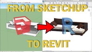 From SketchUp to Revit TUTORIAL - How to fix all problems