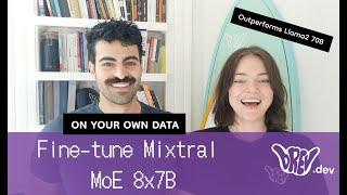 How to Fine-tune Mixtral 8x7B MoE on Your Own Dataset