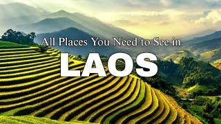 All Best Places to Visit in Laos  - Travel Guide