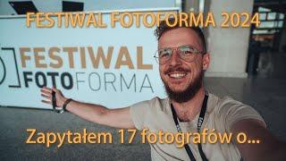 Festiwal Fotoforma 2024 - Złote rady od profesjonalnych fotografów!