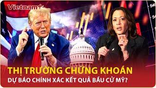 Thị trường chứng khoán “bật mí” bất ngờ về người chiến thắng cuộc bầu Tổng thống Mỹ | Vietnam Plus