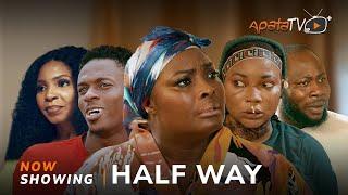 Half Way Yoruba Movie 2024 Drama Ronke Odusanya, Jumoke Odetola,Yetunde Adeyemi,Samuel Ajirebi,Efiwe