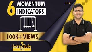 6 Momentum Indicators a Trader must know! #Learn2TradePro | Vivek Bajaj