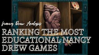 Ranking the Nancy Drew PC Games from LEAST to MOST Educational!! | Nancy Drew Analysis