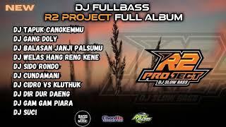 DJ FULL ALBUM - TAPUK CANGKEMMU - GANG DOLLY R2 PROJECT FULL ALBUMCLEAN AUDIO GLERRRR