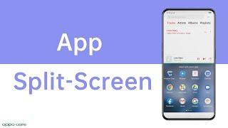 How  To  use two apps at the same time with OPPO App Split Screen - OPPO Care