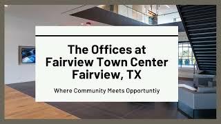 The Offices at Fairview Town Center - Fairview, Texas