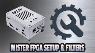 How to setup your Mister! / Low Latency and CRT Filter settings