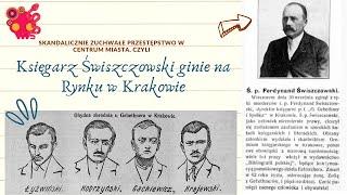 Ferdynand Świszczowski - zuchwałe przestępstwo, pies celebryta i powojenne zacieranie śladów.