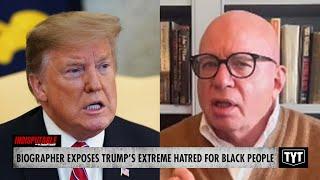 Trump's Extreme Hatred For Black People EXPOSED By His Biographer