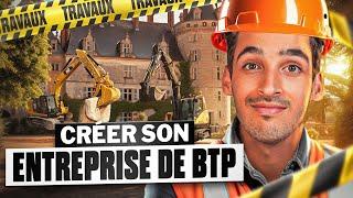 Comment créer une entreprise de BTP - guide complet