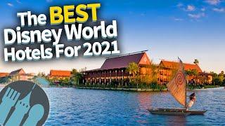 The Best Disney World Hotels for 2021!