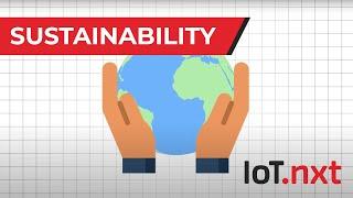 IoT.nxt and Sustainability