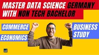 Study Data Science in Germany Non Tech Students | Master in Data Science in Germany | Sandeep Khaira