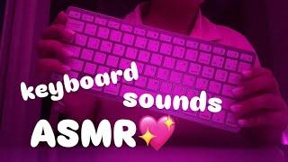 —asmr‍️ keyboard sounds lofi, typing sounds, nail tapping, nail scratching (no talking)