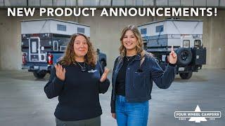New Product Announcements from Four Wheel Campers!